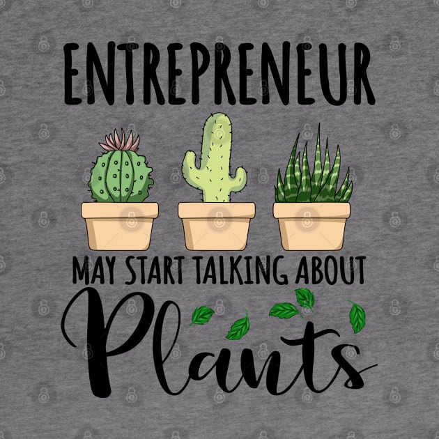 Entrepreneur May Start Talking About Plants by jeric020290